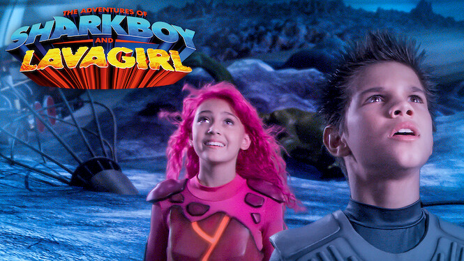 The Adventures of Sharkboy and Lavagirl (2005) - Netflix | Flixable